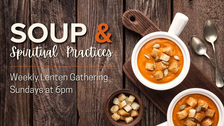 Soup and Spiritual Practices