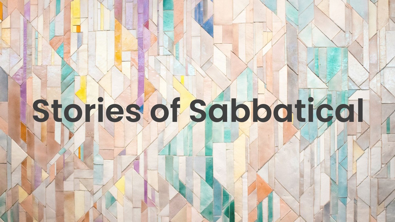 Stories of Sabbatical